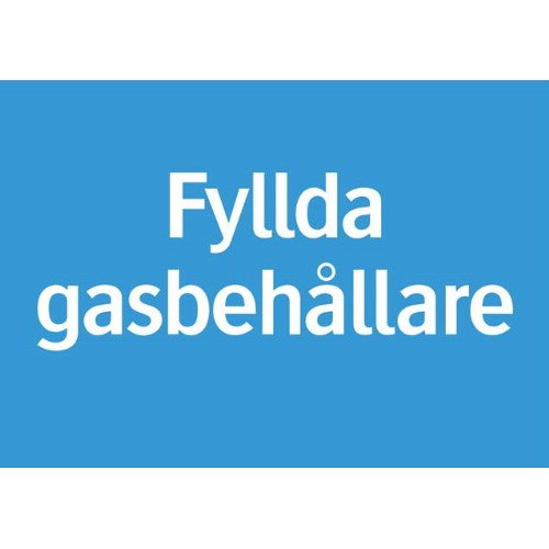 Skylt fyllda gasbehållare