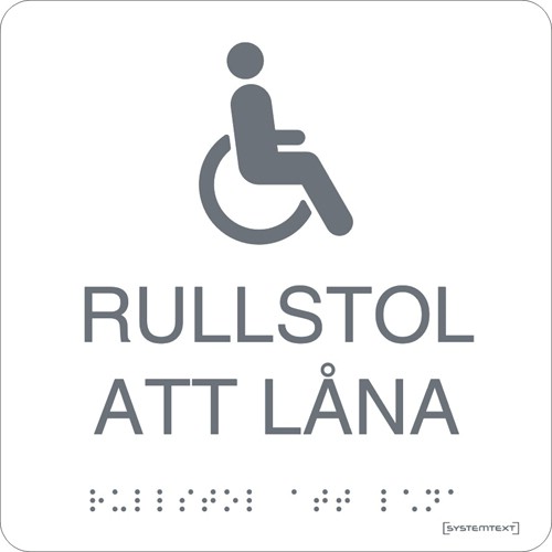 Skylt taktil rullstol att låna